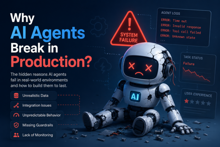 Why Most AI Agents Break in Production (And How to Build Ones That Don’t)
